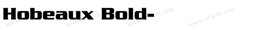 Hobeaux Bold字体转换